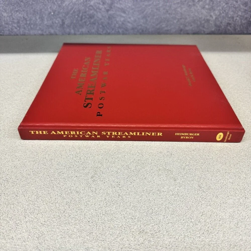 The American Streamliner Postwar Years 1st‎ Ed HC Illustrated Heimburger Byron